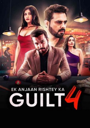 Ek Anjaan Rishtey ka Guilt 4 (2025) - Movie Details