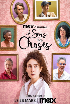 Le sens des choses (2025) - Series Details