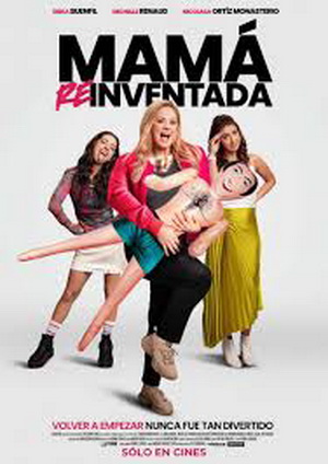 Mama Reinventada (2025) - Movie Details