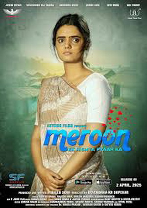 Meroon: Ek Rishta Pyaar Ka (2025) - Movie Details