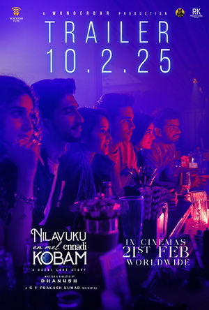 Nilavuku Enmel Ennadi Kobam (2025) - Movie Details