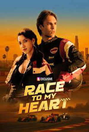 Race to My Heart (2025) - Movie Overview
