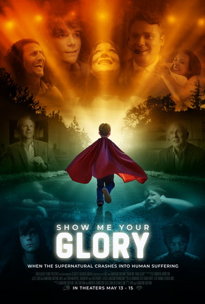 Show Me Your Glory (2025) - Movie Details