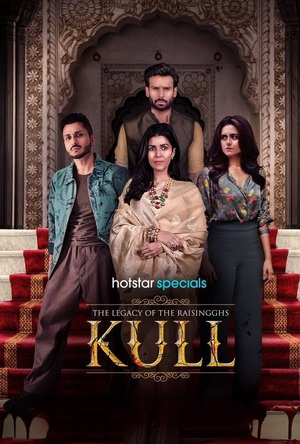 The Legacy of the Raisingghs: Kull (2025) - Movie Details