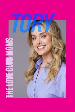 The Love Club Moms: Tory (2025) - Movie Details