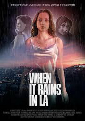 When It Rains in LA (2025) - Movie Details