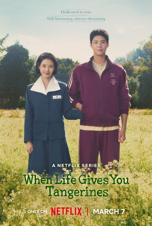 When Life Gives You Tangerines (2025) - Series Details