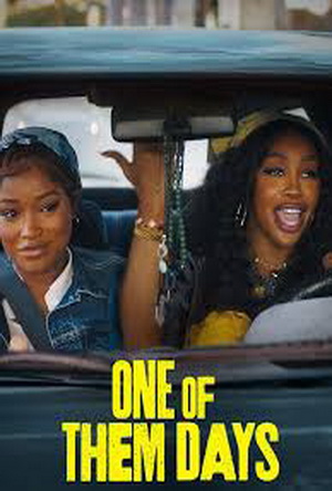 One of Them Days (2025) - Movie Details